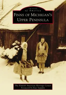 Finnen auf der oberen Halbinsel von Michigan - Finns of Michigan's Upper Peninsula