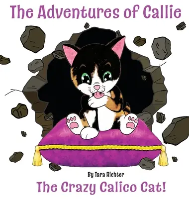 Callie: Die verrückte Calico-Katze - Callie: The Crazy Calico Cat