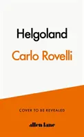 Helgoland - Der Sunday Times-Bestseller - Helgoland - The Sunday Times bestseller