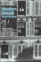 Moderne französische Kurzliteratur: Eine Anthologie - Modern French Short Fiction: An Anthology