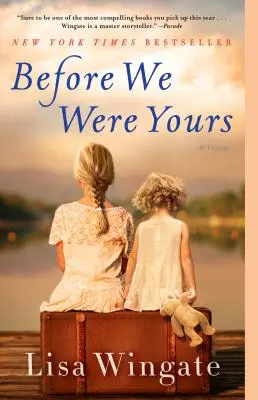 Bevor wir die Deinen waren - Before We Were Yours