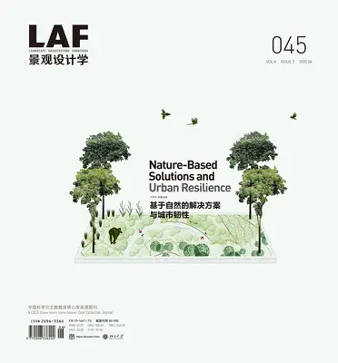 Landschaftsarchitektur Frontiers 045: Naturbasierte Lösungen und urbane Resilienz - Landscape Architecture Frontiers 045: Nature-Based Solutions and Urban Resilience