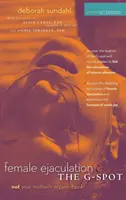 Weibliche Ejakulation und der G-Punkt - Female Ejaculation and the G-Spot