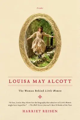Louisa May Alcott: Die Frau hinter Little Women - Louisa May Alcott: The Woman Behind Little Women