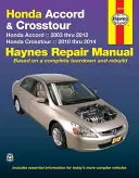 Honda Accord 2003 bis 2012 und Honda Crosstour 2020 bis 2014 Haynes Reparaturhandbuch: Honda Accord 2003 bis 2012 & Honda Crosstour 2010 bis 2014 - Honda Accord 2003 Thru 2012 & Honda Crosstour 2020 Thru 2014 Haynes Repair Manual: Honda Accord 2003 Thru 2012 & Honda Crosstour 2010 Thru 2014