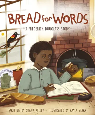 Brot für Worte: Eine Geschichte von Frederick Douglass - Bread for Words: A Frederick Douglass Story