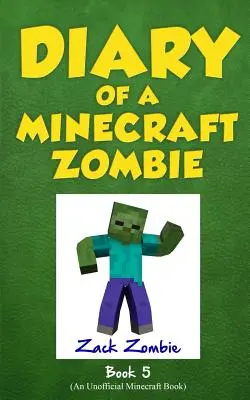 Tagebuch eines Minecraft-Zombies Buch 5: School Daze - Diary of a Minecraft Zombie Book 5: School Daze