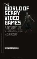 Die Welt der gruseligen Videospiele: Eine Studie über videogestützten Horror - The World of Scary Video Games: A Study in Videoludic Horror