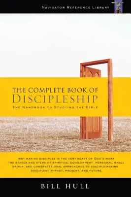 Das vollständige Buch der Jüngerschaft: Über das Sein und die Herstellung von Nachfolgern von Christus - The Complete Book of Discipleship: On Being and Making Followers of Christ