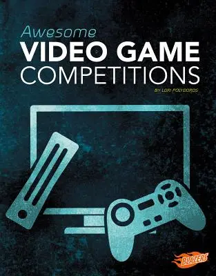 Fantastische Videospiel-Wettbewerbe - Awesome Video Game Competitions