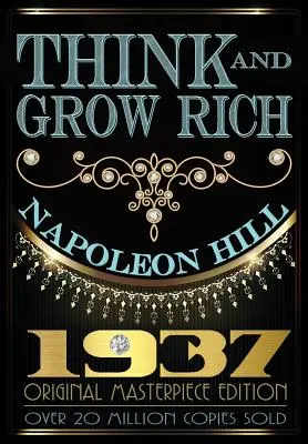 Denk nach und werde reich - Originalausgabe - Think and Grow Rich - Original Edition