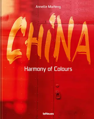 China: Harmonie der Farben - China: Harmony of Colours