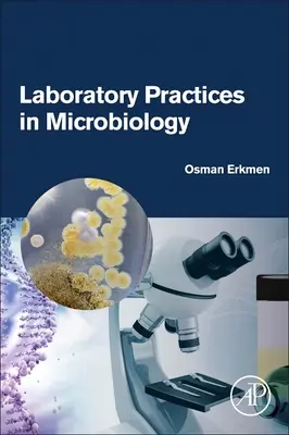 Laborpraktiken in der Mikrobiologie - Laboratory Practices in Microbiology