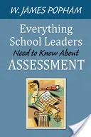 Alles, was Schulleiter über Beurteilung wissen müssen - Everything School Leaders Need to Know About Assessment