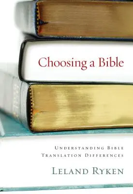 Eine Bibel auswählen: Unterschiede zwischen Bibelübersetzungen verstehen - Choosing a Bible: Understanding Bible Translation Differences