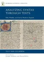 Analyse der Syntax anhand von Texten: Alt-, Mittel- und Frühneuenglisch - Analyzing Syntax Through Texts: Old, Middle, and Early Modern English
