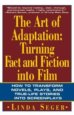 Die Kunst der Adaption: Tatsachen und Fiktion in einen Film verwandeln - The Art of Adaptation: Turning Fact and Fiction Into Film