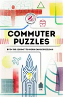 Überlastet & unterfordert: Pendler-Rätsel: Auch der Weg zur Arbeit kann rätselhaft sein! - Overworked & Underpuzzled: Commuter Puzzles: Even the Journey to Work Can Be Puzzling!