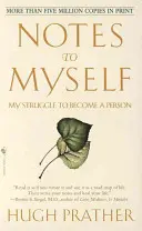 Notizen an mich selbst: Mein Ringen, ein Mensch zu werden - Notes to Myself: My Struggle to Become a Person