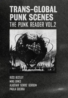 Trans-globale Punk-Szenen: Der Punk-Leser Band 2 - Trans-Global Punk Scenes: The Punk Reader Volume 2