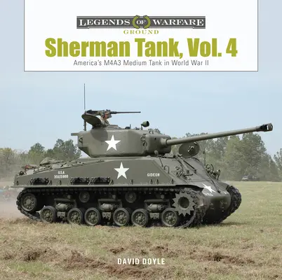 Sherman-Panzer, Bd. 4: Der mittlere Panzer M4a3 im Zweiten Weltkrieg und in Korea - Sherman Tank, Vol. 4: The M4a3 Medium Tank in World War II and Korea