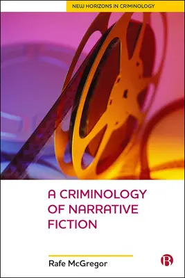 Eine Kriminologie der erzählenden Fiktion - A Criminology of Narrative Fiction