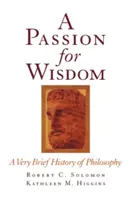 Eine Leidenschaft für Weisheit: Eine sehr kurze Geschichte der Philosophie - A Passion for Wisdom: A Very Brief History of Philosophy