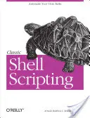 Klassisches Shell-Skripting: Versteckte Befehle, die die Macht von Unix freisetzen - Classic Shell Scripting: Hidden Commands That Unlock the Power of Unix