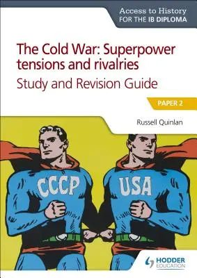 Ath für Ib Dip: Spannungen zwischen Supermächten im Kalten Krieg&rivalen&rguide - Ath for Ib Dip: Cold War Superpower Tensions&rivalriess&rguide