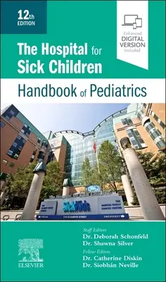 Handbuch der Pädiatrie des Krankenhauses für kranke Kinder - The Hospital for Sick Children Handbook of Pediatrics