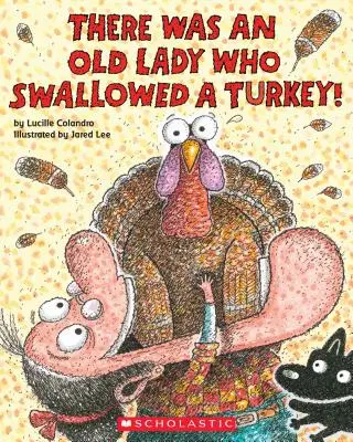 Es war einmal eine alte Dame, die einen Truthahn verschluckte! - There Was an Old Lady Who Swallowed a Turkey!