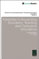 Fortschritte in der Rechnungswesenausbildung: Innovationen in Lehre und Lehrplänen - Advances in Accounting Education: Teaching and Curriculum Innovations