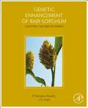 Genetische Verbesserung von Rabi-Sorghum: Adaption der indischen Durras - Genetic Enhancement of Rabi Sorghum: Adapting the Indian Durras