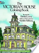 Das viktorianische Haus-Malbuch - The Victorian House Coloring Book