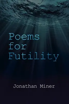 Gedichte für die Vergeblichkeit - Poems for Futility