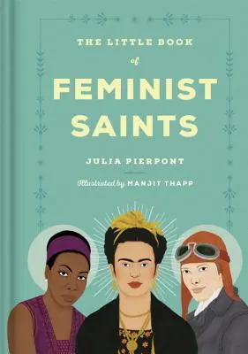 Das kleine Buch der Feministischen Heiligen - The Little Book of Feminist Saints