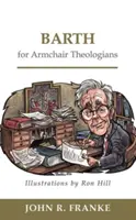 Barth für Sessel-Theologen - Barth for Armchair Theologians