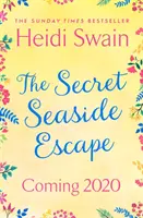 Secret Seaside Escape - Entfliehen Sie ans Meer mit dem herzerwärmenden Wohlfühlroman des Jahres 2020 aus dem Sunday Times-Bestseller! - Secret Seaside Escape - Escape to the seaside with the most heart-warming, feel-good romance of 2020, from the Sunday Times bestseller!