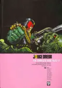 Judge Dredd: Die kompletten Fallakten 17 - Judge Dredd: The Complete Case Files 17