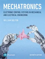 Mechatronik - Elektronische Steuerungssysteme im Maschinenbau und in der Elektrotechnik - Mechatronics - Electronic Control Systems in Mechanical and Electrical Engineering