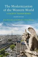 Die Modernisierung der westlichen Welt: Eine Gesellschaft im Wandel - The Modernization of the Western World: A Society Transformed