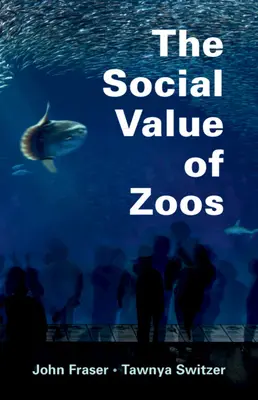 Der soziale Wert von Zoos - The Social Value of Zoos