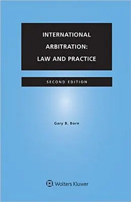 Internationale Schiedsgerichtsbarkeit: Recht und Praxis - International Arbitration: Law and Practice