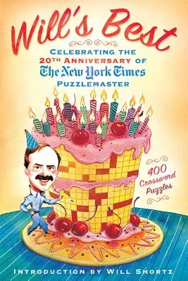 Will's Best: Zum 20-jährigen Bestehen des New York Times Puzzlemasters - Will's Best: Celebrating the 20th Anniversary of the New York Times Puzzlemaster