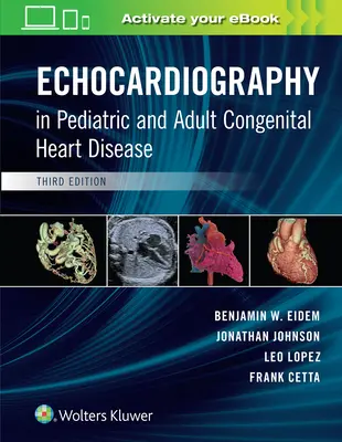 Echokardiographie bei angeborenen Herzfehlern bei Kindern und Erwachsenen - Echocardiography in Pediatric and Adult Congenital Heart Disease