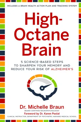 High-Octane Brain: 5 wissenschaftlich fundierte Schritte, um Ihr Gedächtnis zu schärfen und Ihr Alzheimer-Risiko zu senken - High-Octane Brain: 5 Science-Based Steps to Sharpen Your Memory and Reduce Your Risk of Alzheimer's