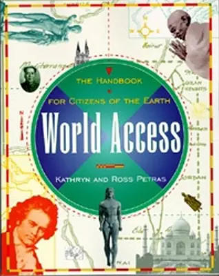 Zugang zur Welt: Das Handbuch für Bürger der Erde - World Access: The Handbook for Citizens of the Earth