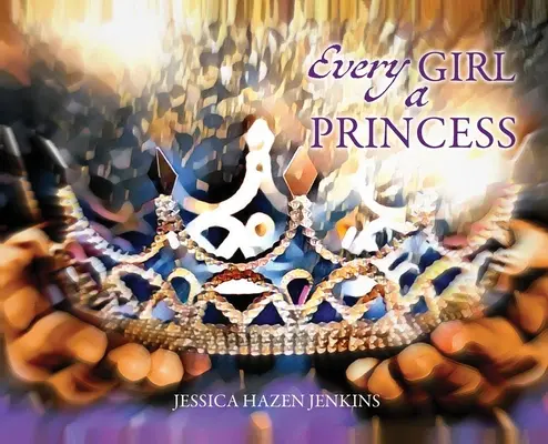 Jedes Mädchen eine Prinzessin - Every Girl a Princess