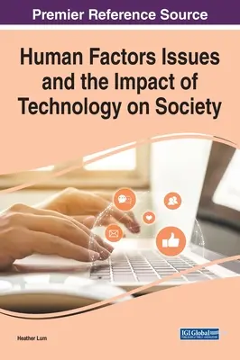Menschliche Faktoren und der Einfluss der Technologie auf die Gesellschaft - Human Factors Issues and the Impact of Technology on Society