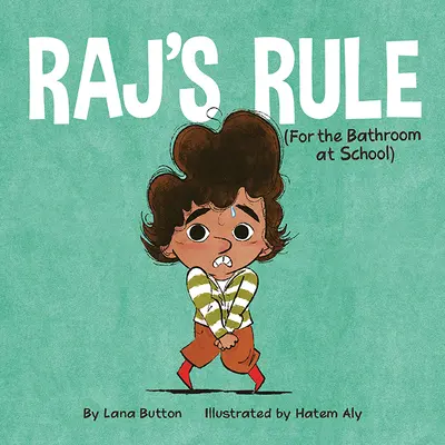 Rajs Regel (für die Schultoilette) - Raj's Rule (for the Bathroom at School)